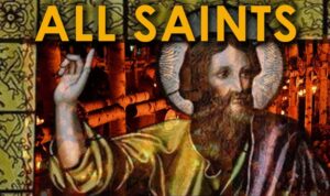All Saints Halloween & the Rapture