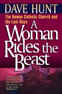 A-Woman-Rides-the-Beast-200x300 Dave Hunt - A Woman Rides the Beast