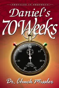 Daniels-70-Weeks-200x300 Chuck Missler - Daniel's 70 Weeks