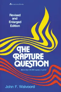 John Walvood - The Rapture Question