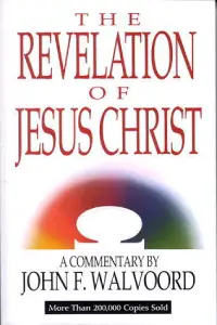 the-revelation-of-jesus-christ-200x300 John Walvoord - The Revelation of Jesus Christ