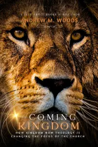 woods-coming-kingdom-book-cover-150px Andy Woods - The Coming Kingdom